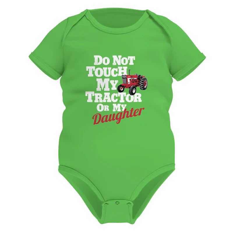 Do Not Touch My Tractor Or My Daughter - Infant Fine Jersey Bodysuit