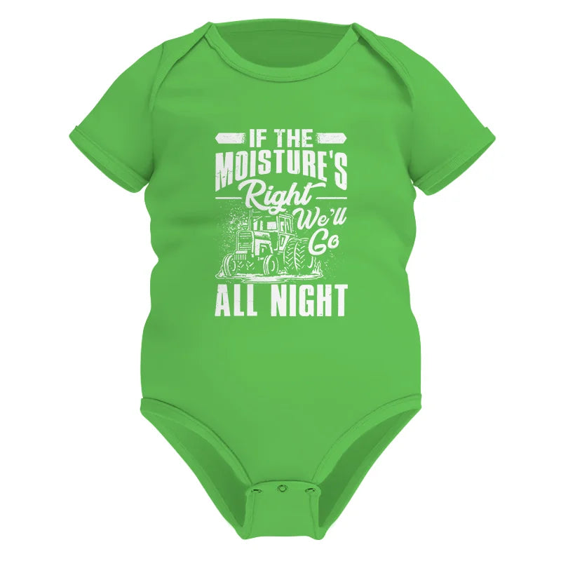 Image of Farmer Tractor If Moistures Right We'll Go All Night - Infant Fine Jersey Bodysuit