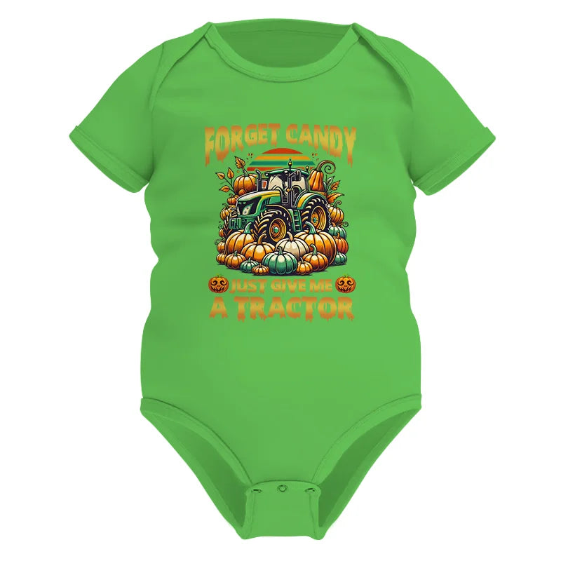 Forget Candy Just Give Me A Tractor - Infant Fine Jersey Bodysuit