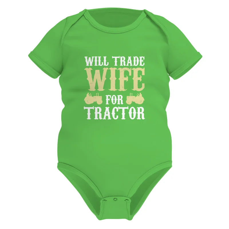 Funny Will Trade Wife For Tractor - Infant Fine Jersey Bodysuit