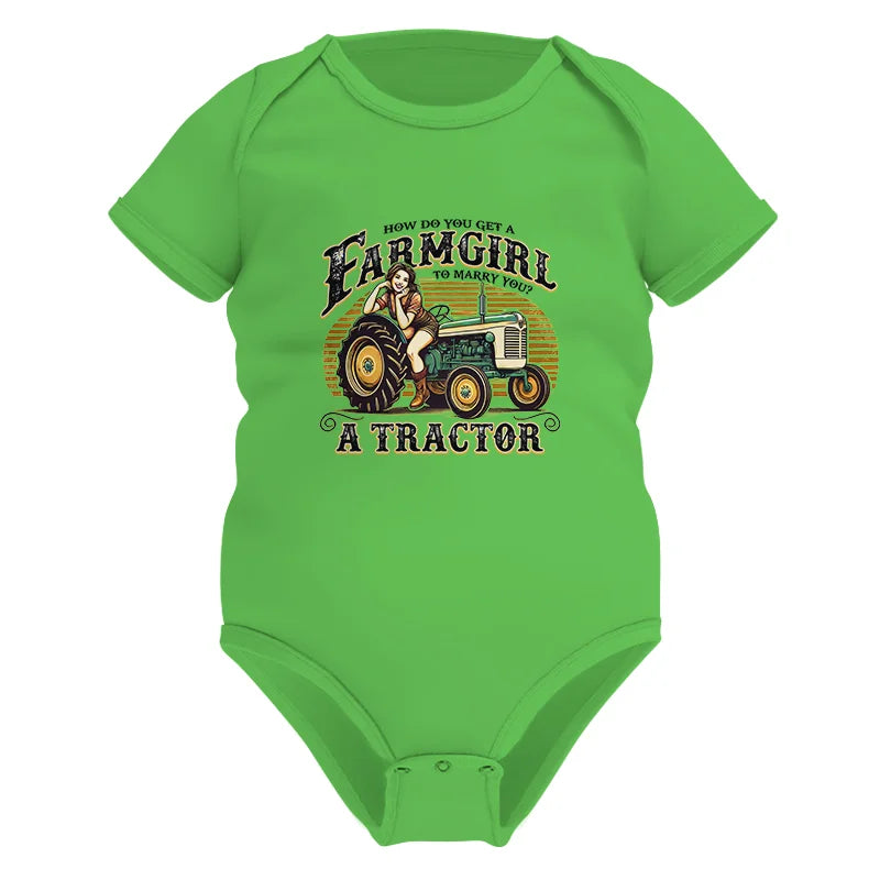 Get A Farmgirl To Marry You_A Tractor - Infant Fine Jersey Bodysuit