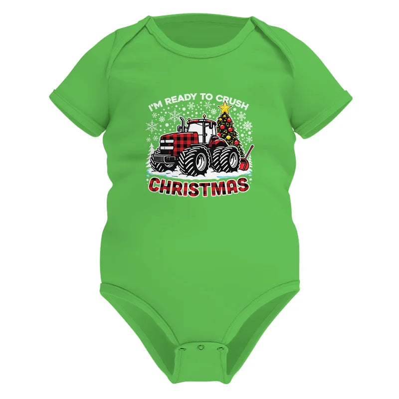 I'm Ready To Crush Christmas - Infant Fine Jersey Bodysuit