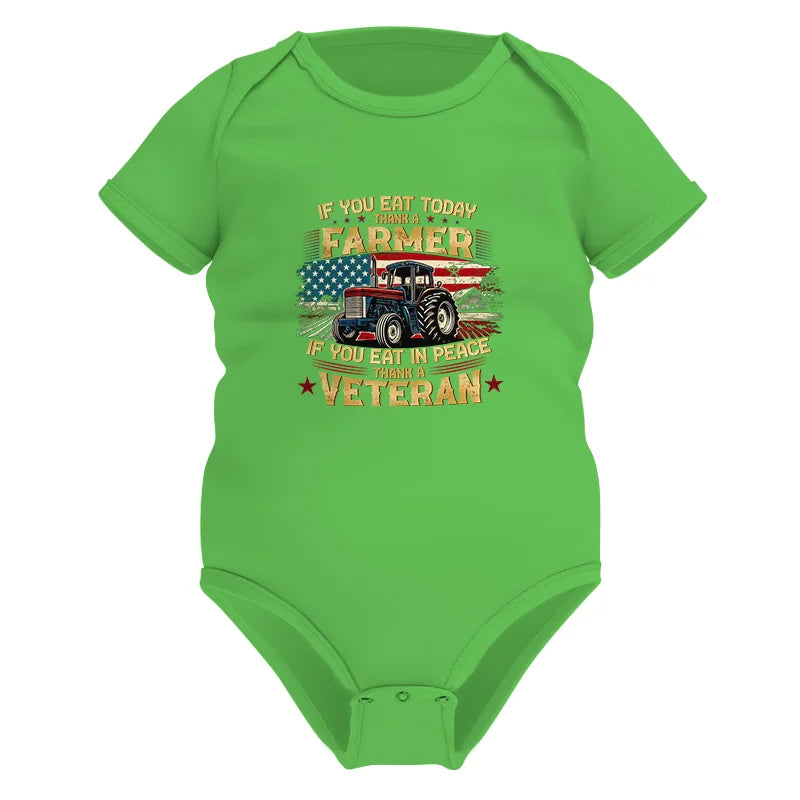 If You Eat Today Thank a Farmer If You Eat in Peace Thank a Veteran - Infant Fine Jersey Bodysuit