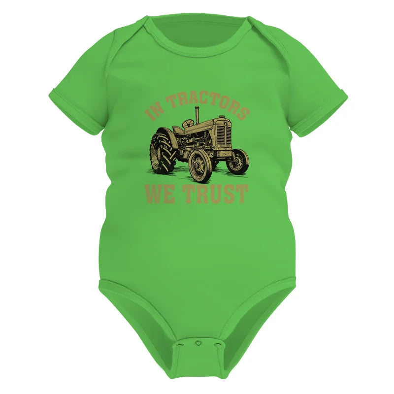 In Tractors We Trust - Infant Fine Jersey Bodysuit