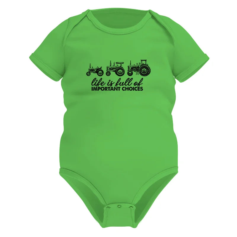 Life Is Full Of Important Choices 10 - Infant Fine Jersey Bodysuit