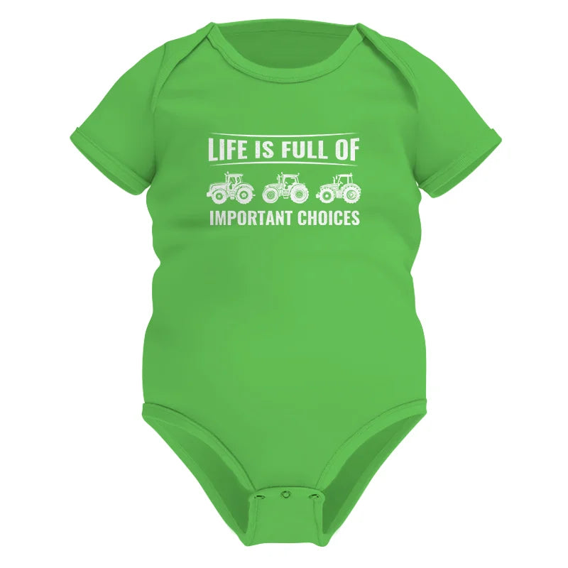 Life Is Full Of Important Choices 16 - Infant Fine Jersey Bodysuit