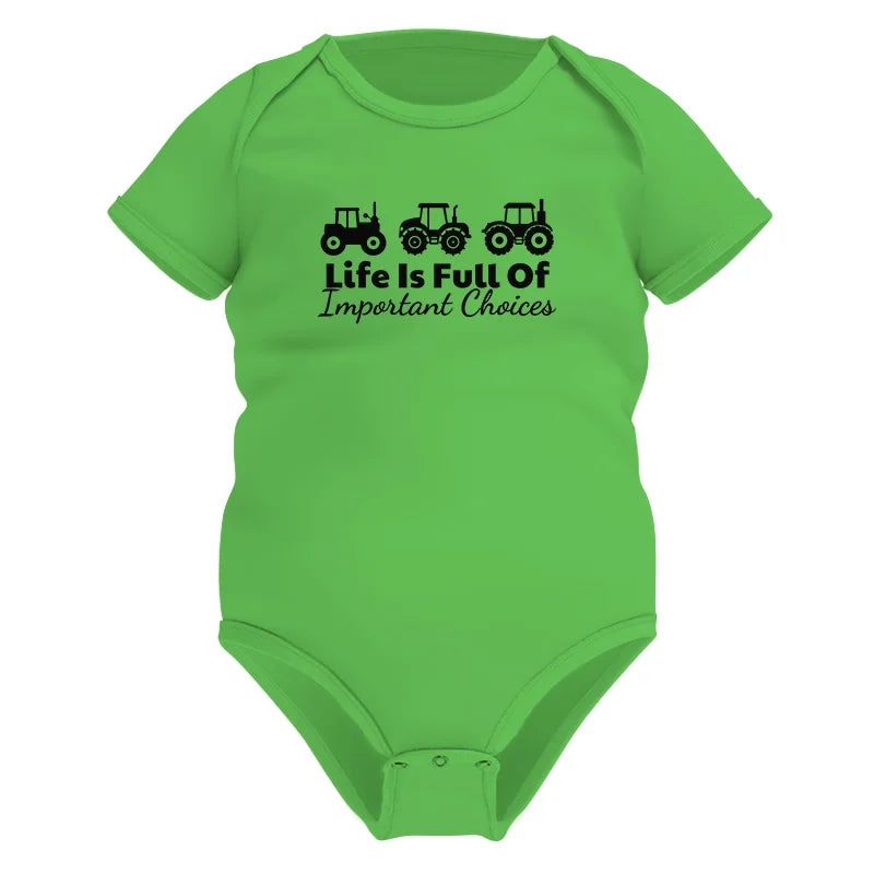 Life Is Full Of Important Choices 19 - Infant Fine Jersey Bodysuit