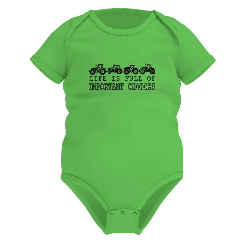 Life Is Full Of Important Choices 9 - Infant Fine Jersey Bodysuit