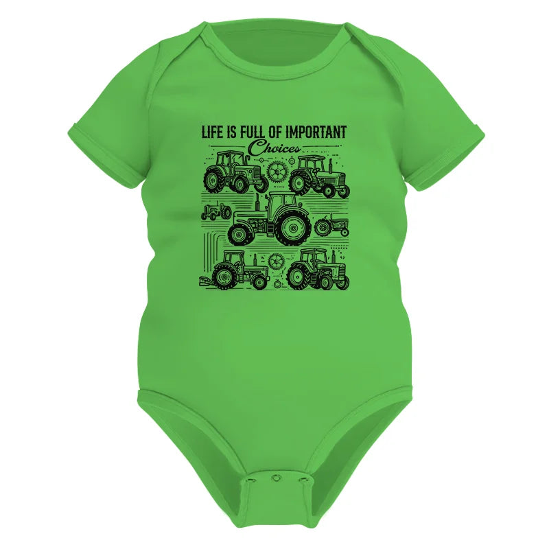 Life Is Full Of Important Choices - Infant Fine Jersey Bodysuit