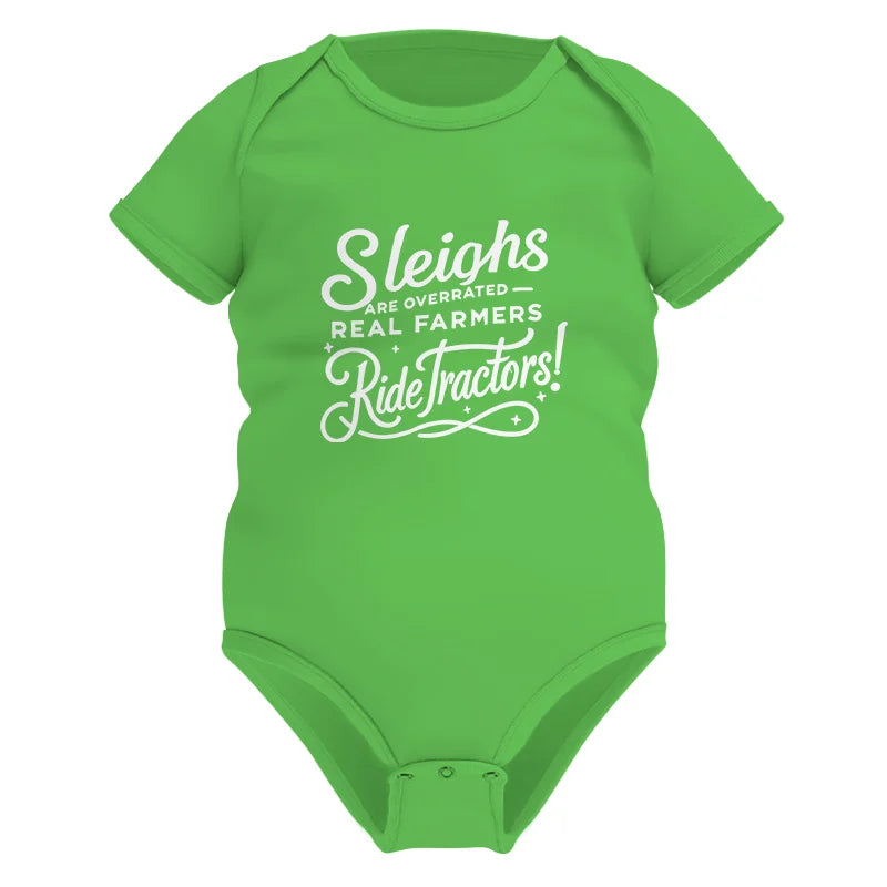 Image of Sleighs Are Overrated_Real Farmers Ride Tractors! - Infant Fine Jersey Bodysuit