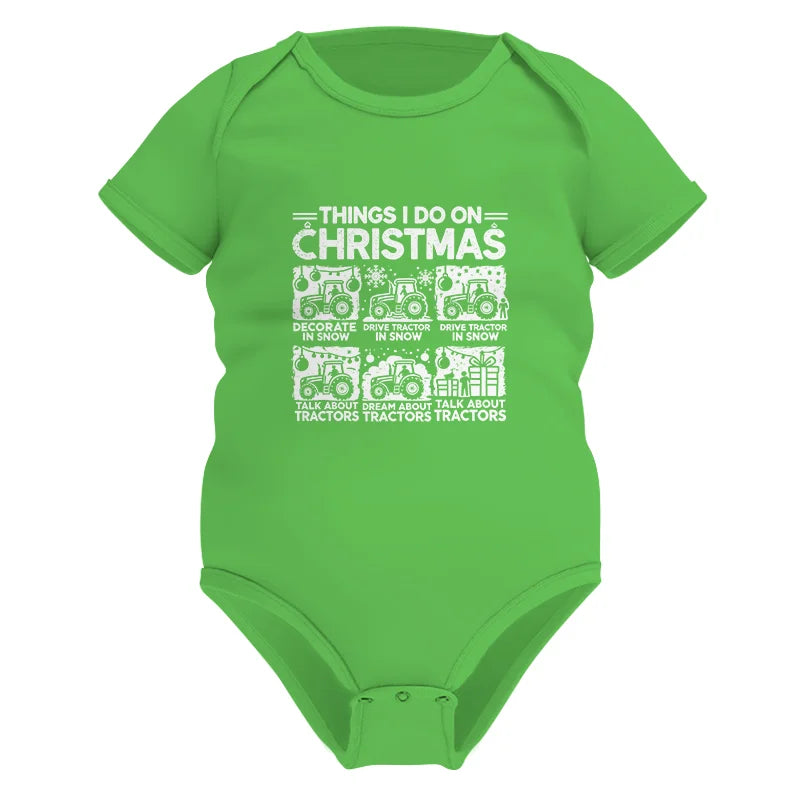 Image of Things I Do On Christmas - Infant Fine Jersey Bodysuit