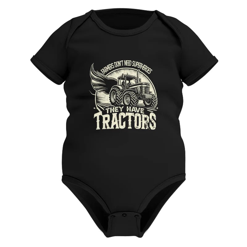 Farmers Don’t Need Superheroes They Have Tractors - Infant Fine Jersey Bodysuit