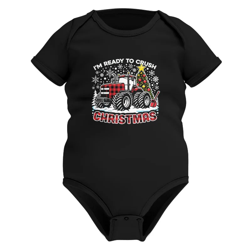 Image of I'm Ready To Crush Christmas - Infant Fine Jersey Bodysuit