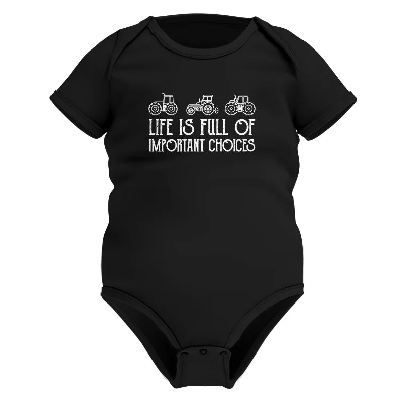 Image of Life Is Full Of Important Choices 7 - Infant Fine Jersey Bodysuit