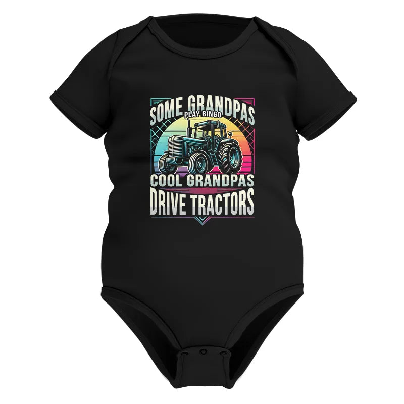 Some Grandpas Play Bingo_Cool Grandpas Drive Tractors - Infant Fine Jersey Bodysuit