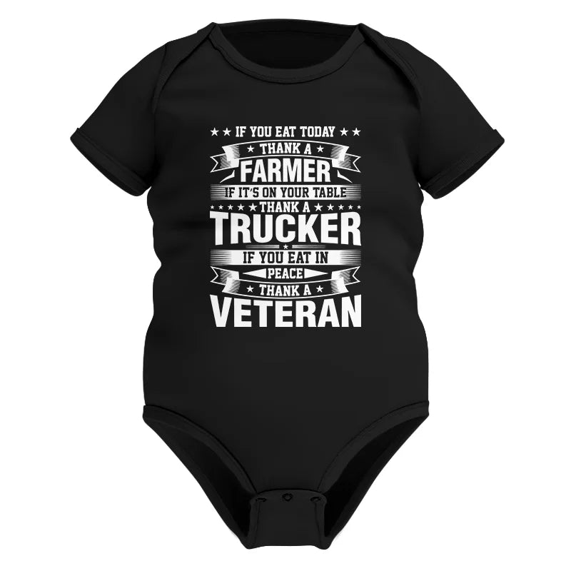 Image of Thank a Farmer Thank a Trucker Thank a Veteran Appreciation - Infant Fine Jersey Bodysuit