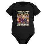 There Is Nothing Better Than Tractor On The Farm 1 - Infant Fine Jersey Bodysuit