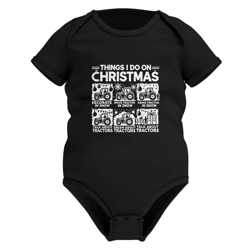 Image of Things I Do On Christmas - Infant Fine Jersey Bodysuit