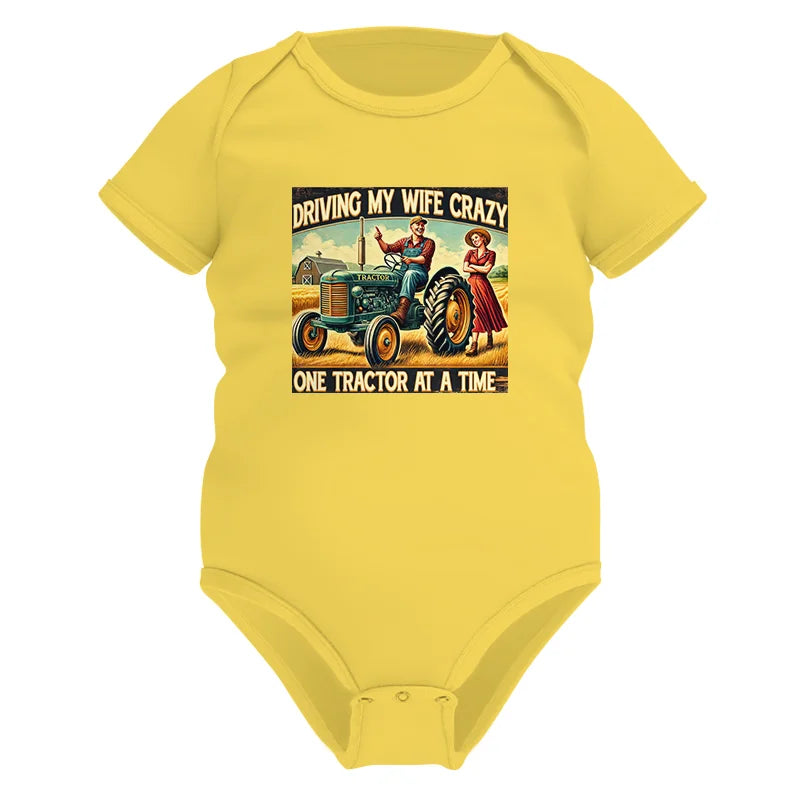 Image of Driving My Wife Crazy One Tractor At A Time - Infant Fine Jersey Bodysuit