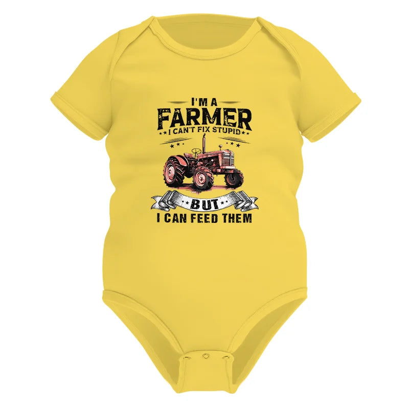 Farmer Can't Fix Stupid - Infant Fine Jersey Bodysuit