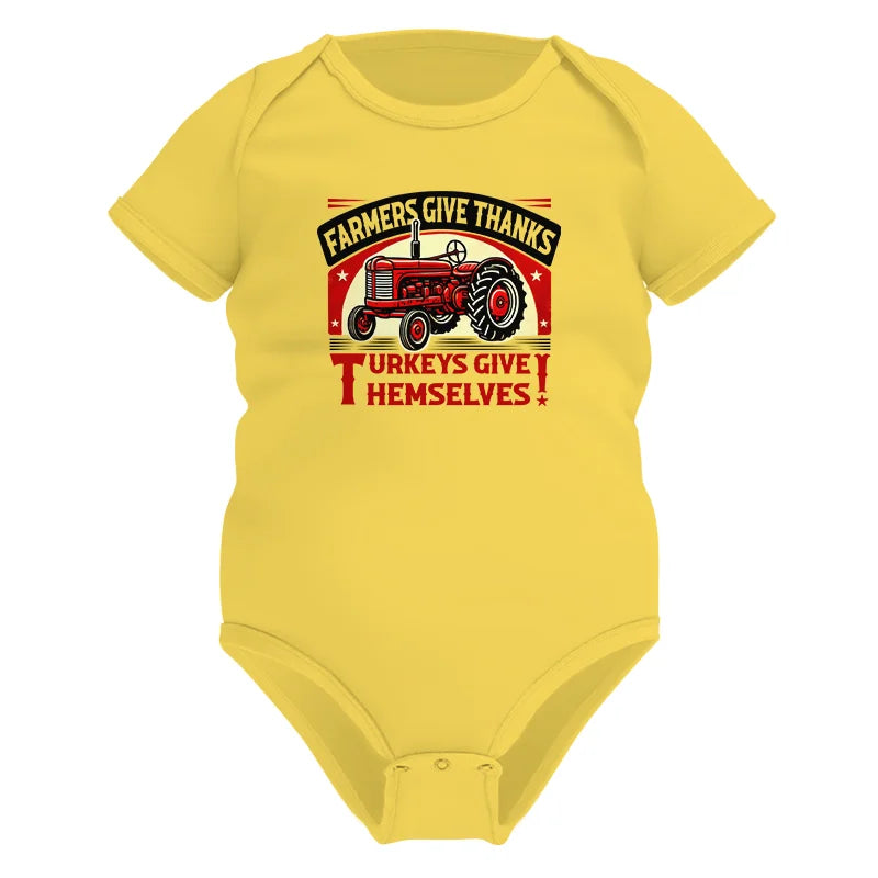 Farmers Give Thanks Turkeys Give Themselves 2 - Infant Fine Jersey Bodysuit