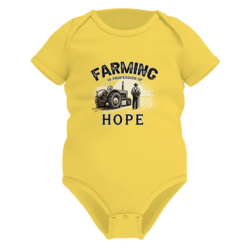 Farming Is A Profession Of Hope 2 - Infant Fine Jersey Bodysuit