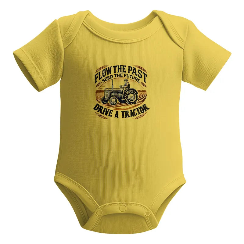 Flow The Past_Seed The Future_Drive A Tractor 1 - Infant Fine Jersey Bodysuit