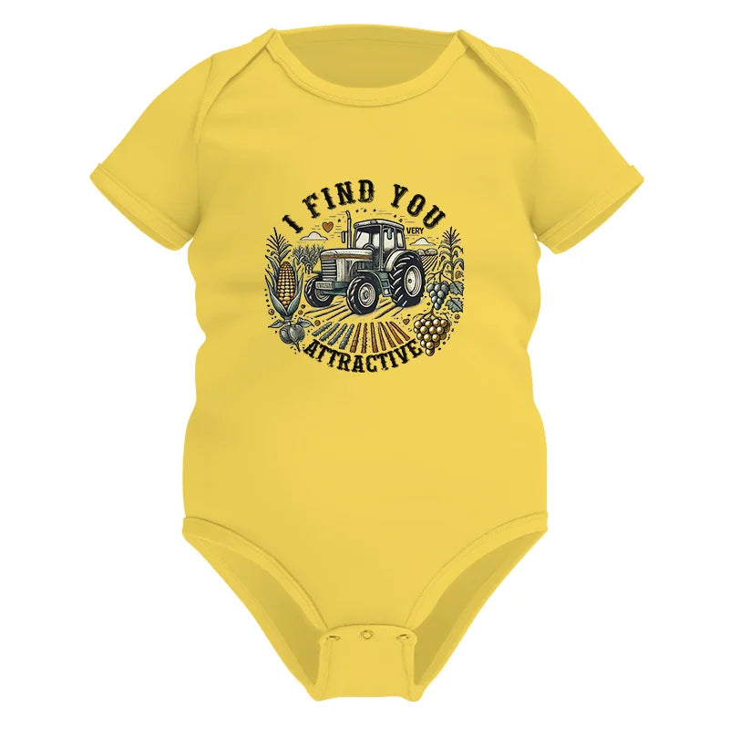 I Find You Very Attractive 2 - Infant Fine Jersey Bodysuit