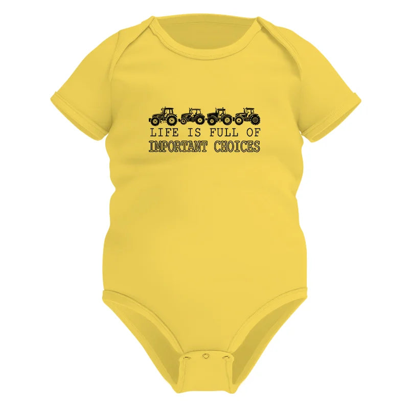 Image of Life Is Full Of Important Choices 30 - Infant Fine Jersey Bodysuit