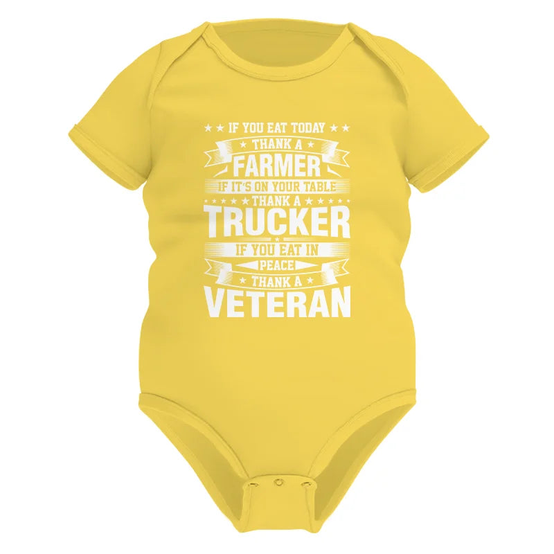 Image of Thank a Farmer Thank a Trucker Thank a Veteran Appreciation - Infant Fine Jersey Bodysuit