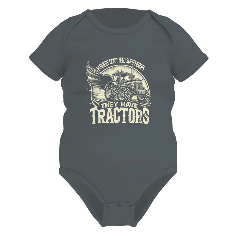 Farmers Don’t Need Superheroes They Have Tractors - Infant Fine Jersey Bodysuit