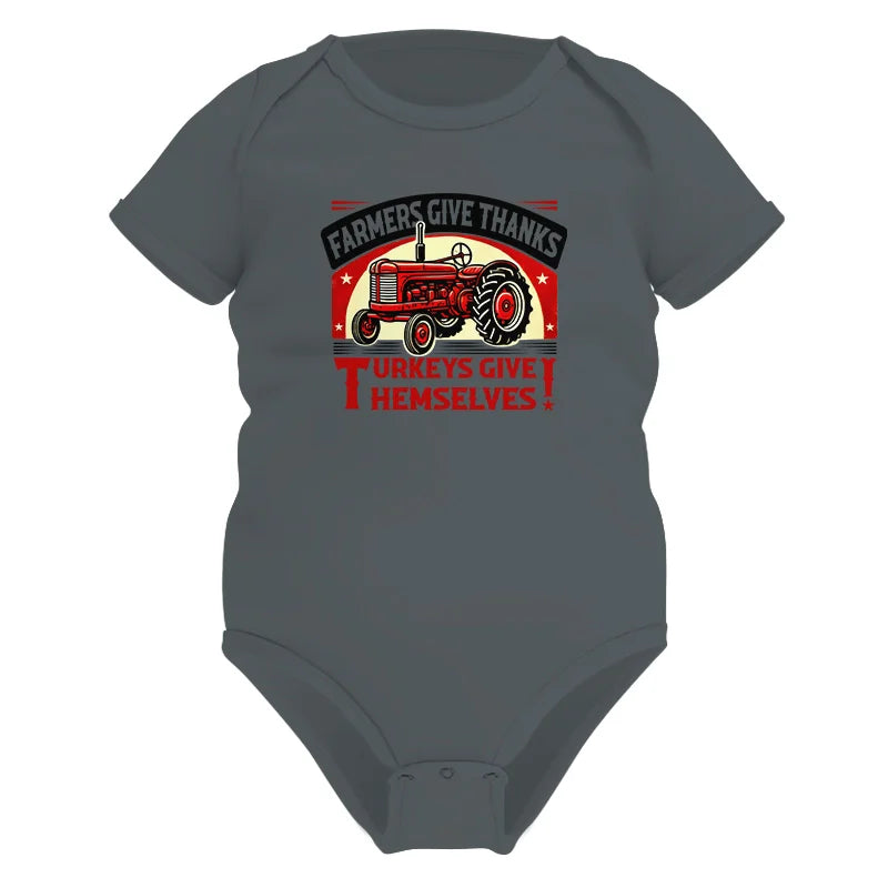 Farmers Give Thanks Turkeys Give Themselves 2 - Infant Fine Jersey Bodysuit