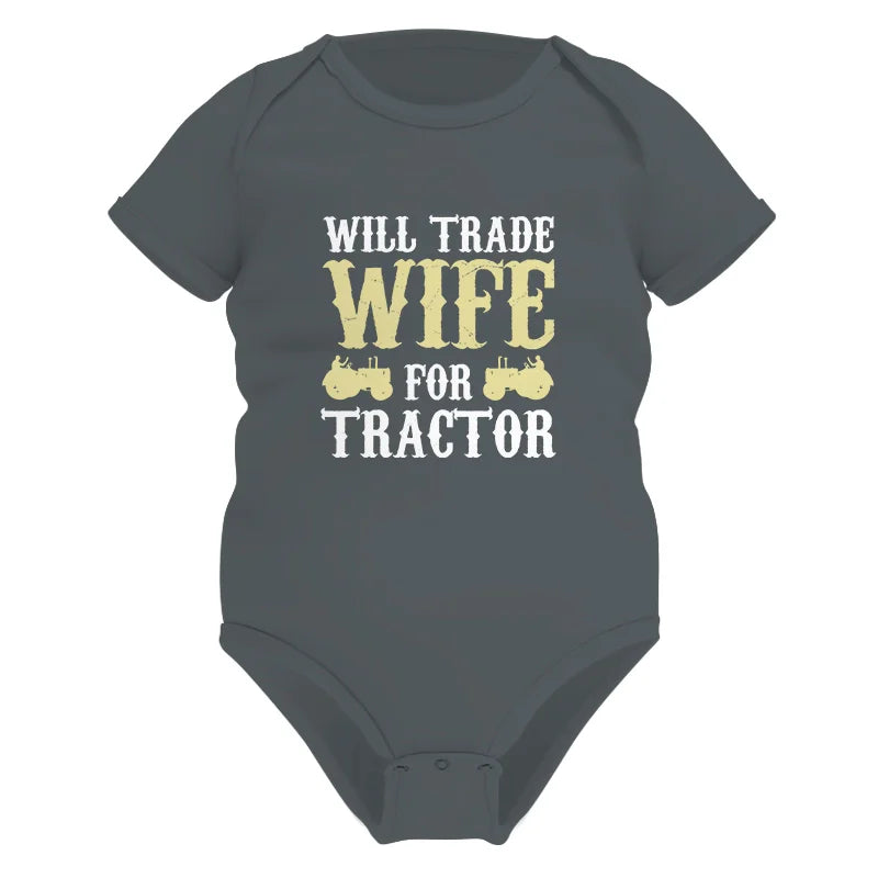 Funny Will Trade Wife For Tractor - Infant Fine Jersey Bodysuit