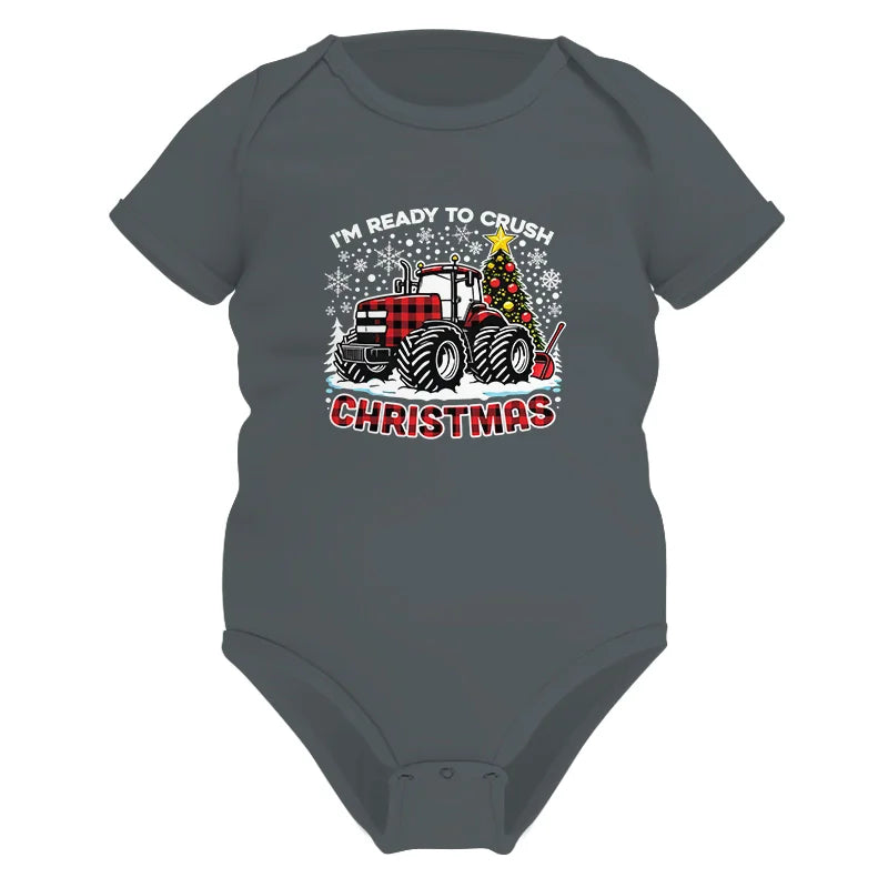 I'm Ready To Crush Christmas - Infant Fine Jersey Bodysuit