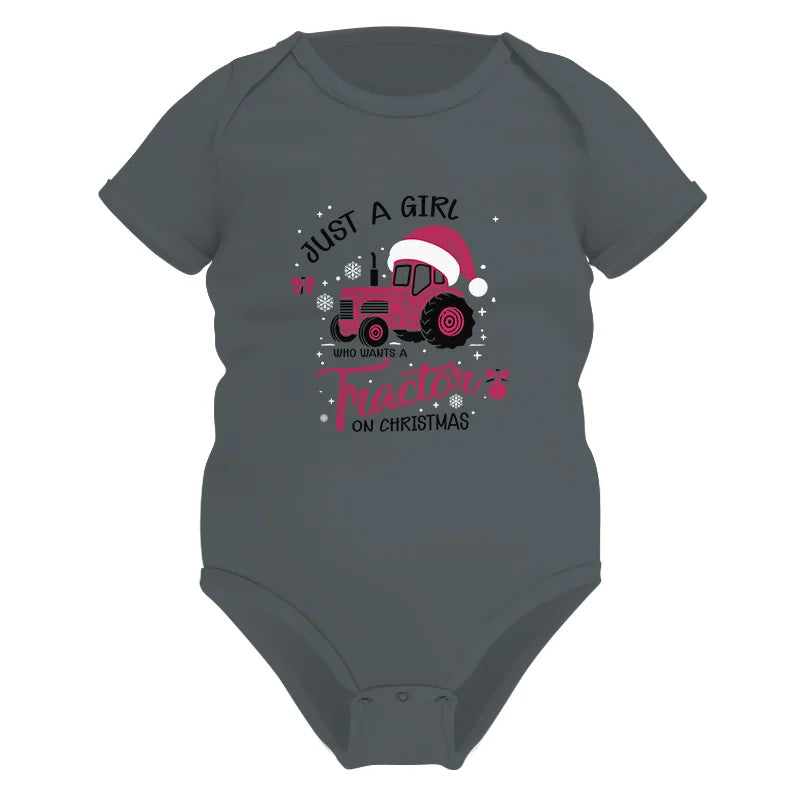 Just A Girl Who Want A Tractor On Christmas - Infant Fine Jersey Bodysuit