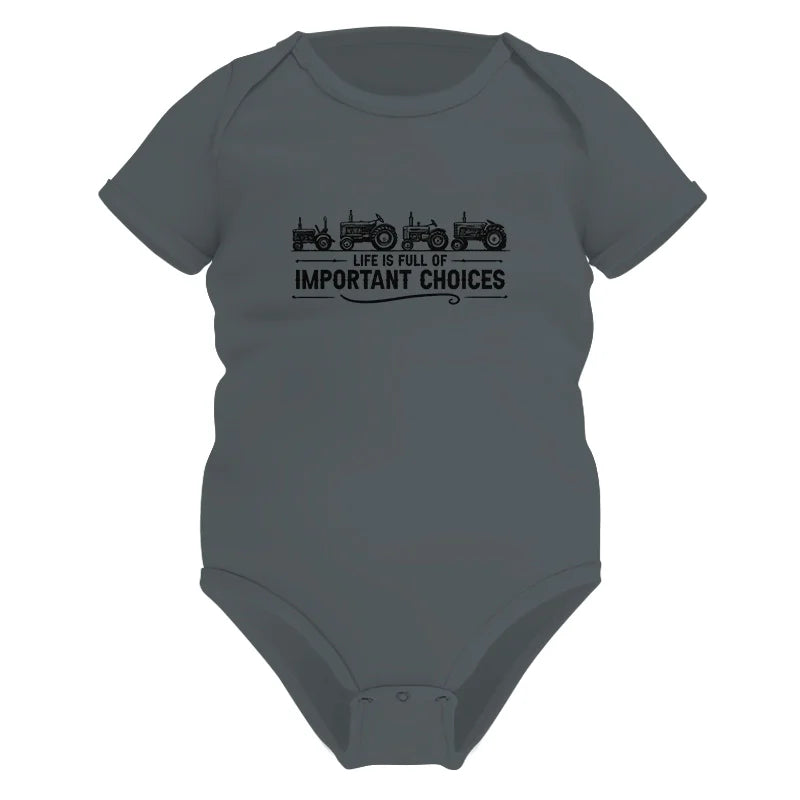 Life Is Full Of Important Choices 12 - Infant Fine Jersey Bodysuit