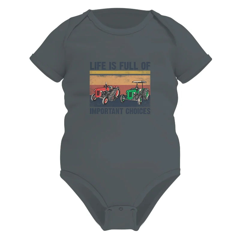 Life Is Full Of Important Choices 37 - Infant Fine Jersey Bodysuit