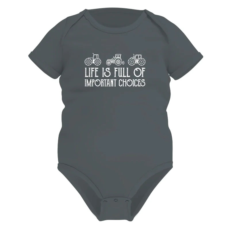 Life Is Full Of Important Choices 7 - Infant Fine Jersey Bodysuit