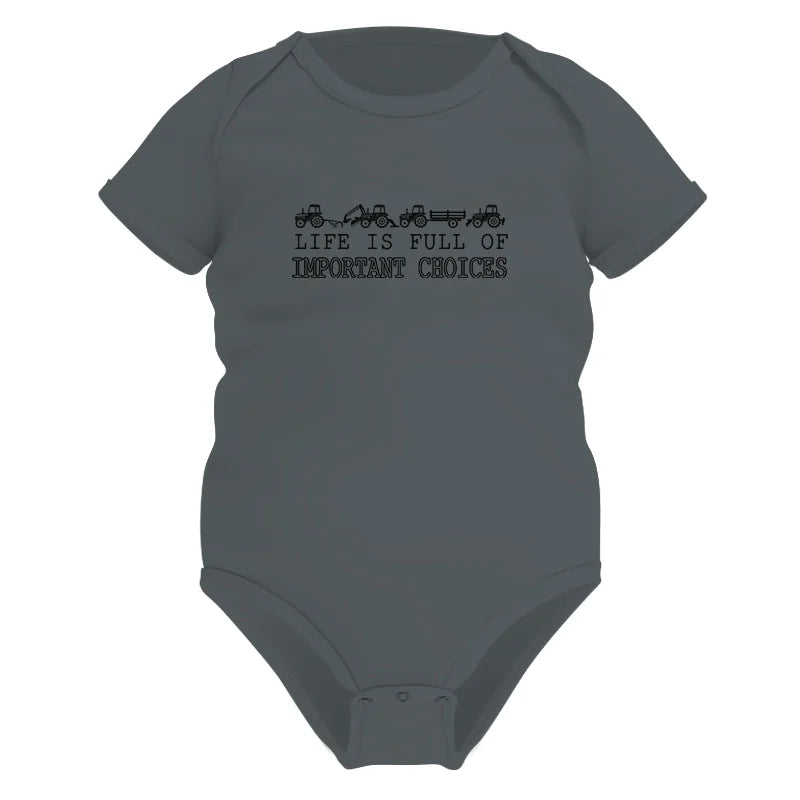 Life Is Full Of Important Choices 8 - Infant Fine Jersey Bodysuit