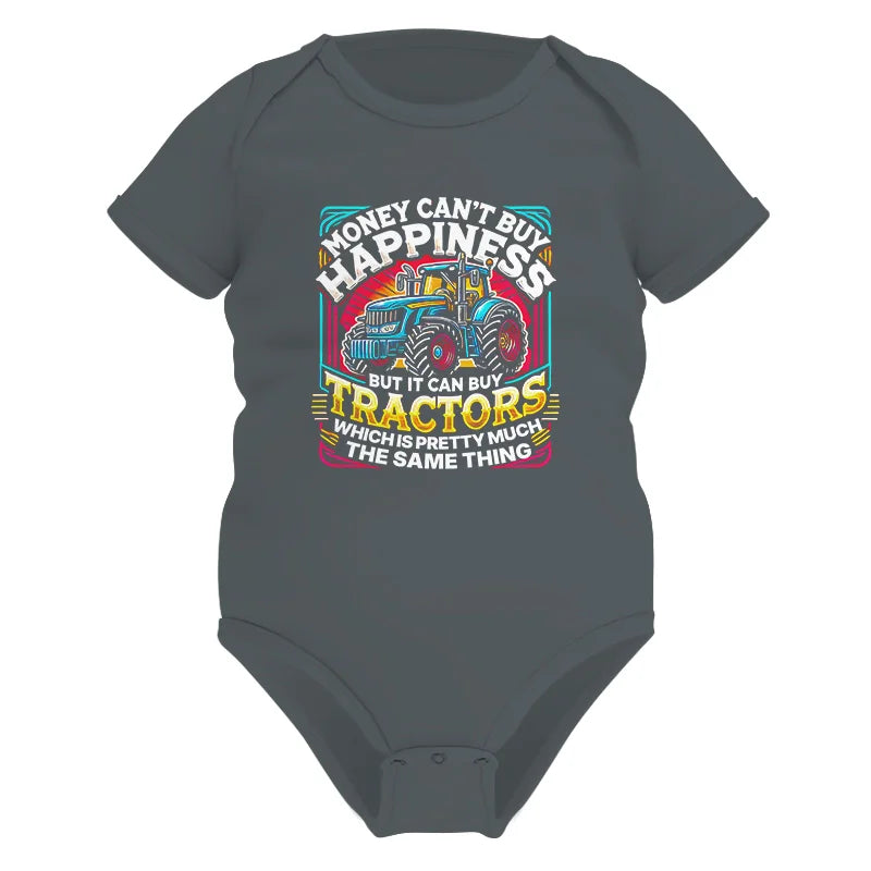 Money Can't Buy Happiness Can Buy Tractors - Infant Fine Jersey Bodysuit