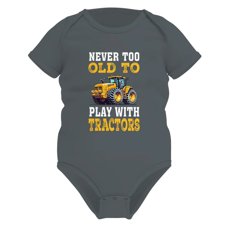 Never Too Old - Infant Fine Jersey Bodysuit