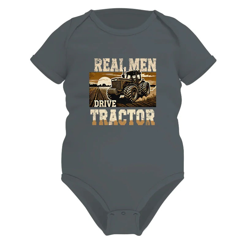 Real Men Drive Tractor - Infant Fine Jersey Bodysuit