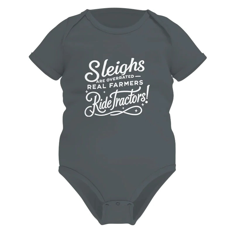 Sleighs Are Overrated_Real Farmers Ride Tractors! - Infant Fine Jersey Bodysuit