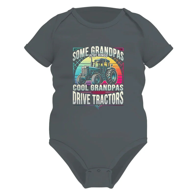 Some Grandpas Play Bingo_Cool Grandpas Drive Tractors - Infant Fine Jersey Bodysuit