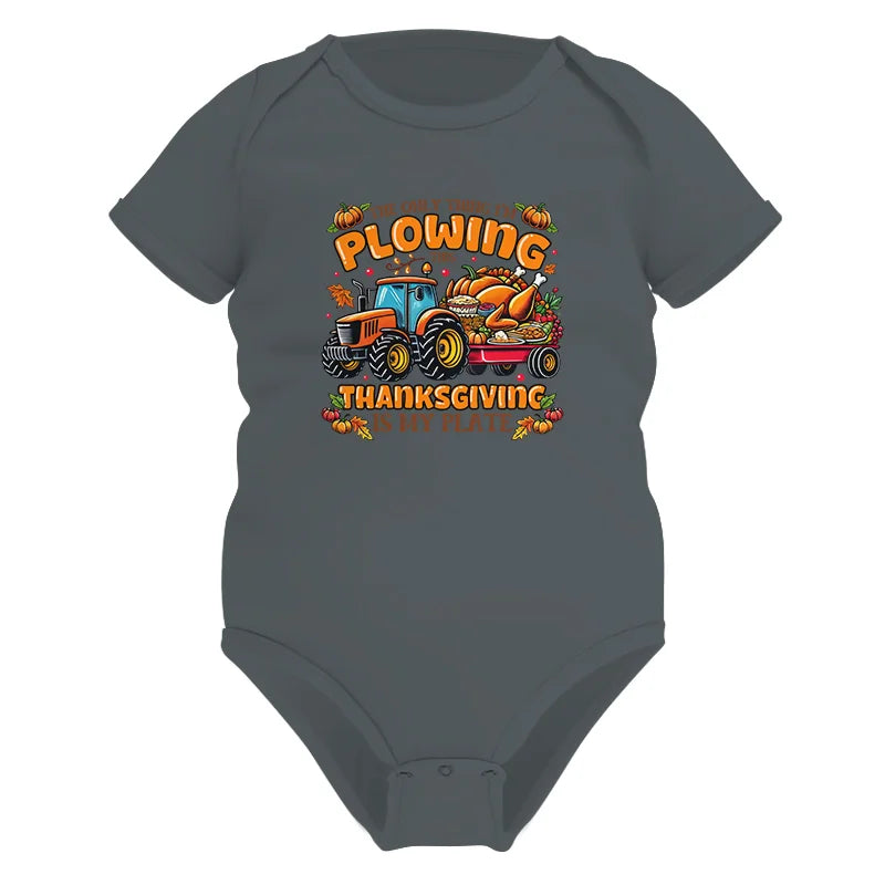 The Only Thing I’m Plowing This Thanksgiving is My Plate 2 - Infant Fine Jersey Bodysuit