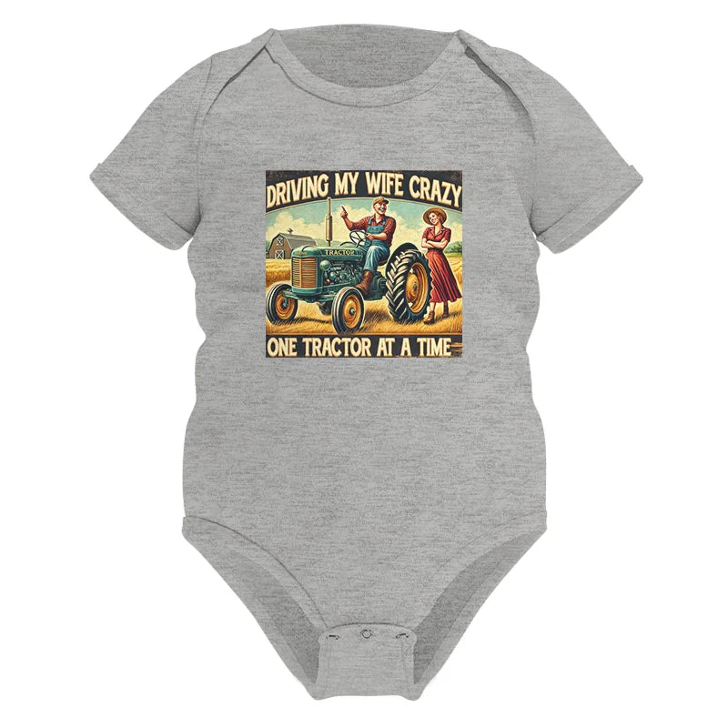 Driving My Wife Crazy One Tractor At A Time - Infant Fine Jersey Bodysuit