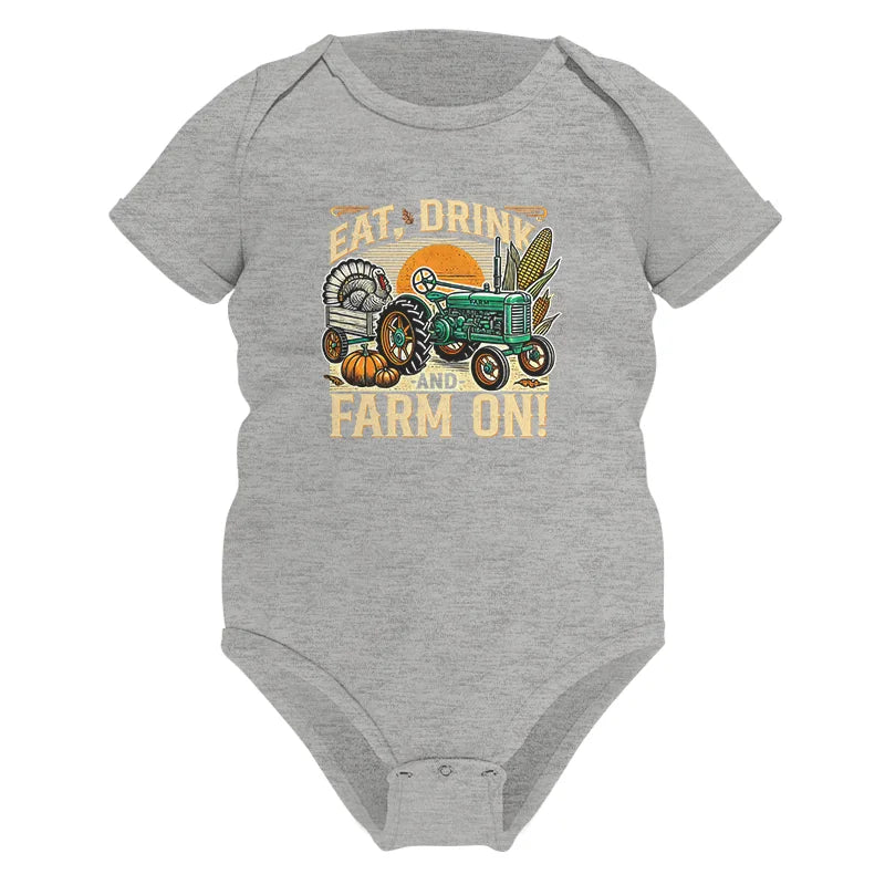 Eat Drink and Farm On - Infant Fine Jersey Bodysuit