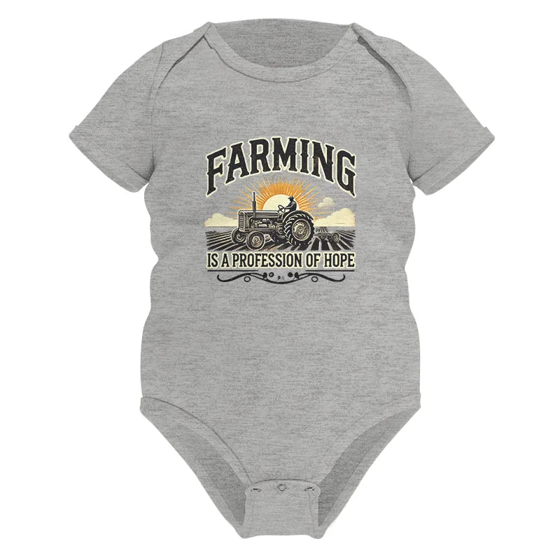 Farming Is A Profession Of Hope 1 - Infant Fine Jersey Bodysuit