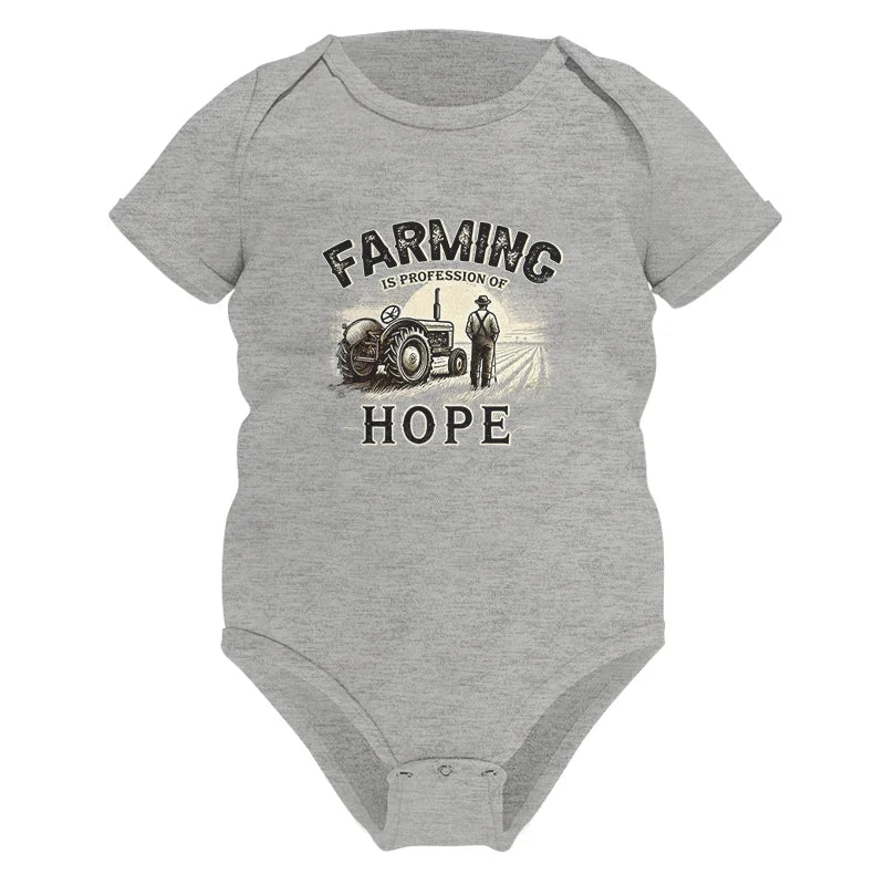 Farming Is A Profession Of Hope 2 - Infant Fine Jersey Bodysuit