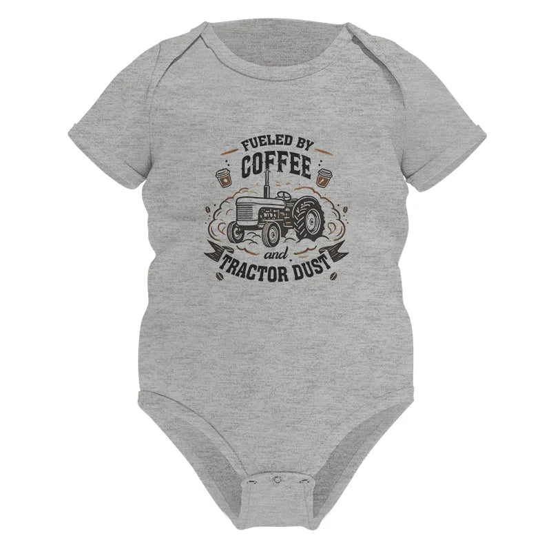 Fueled By Coffee And Tractor Dust - Infant Fine Jersey Bodysuit